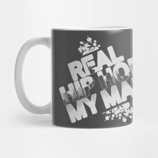 Real Hip Hop, My Man! Mug